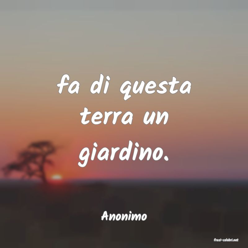 frasi di  Anonimo
