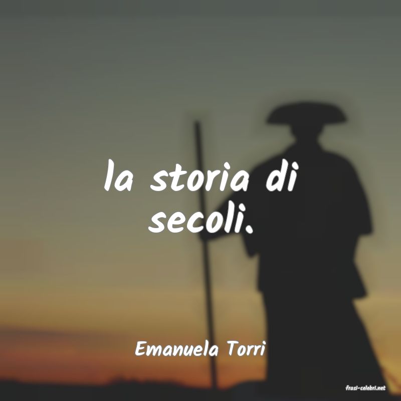 frasi di  Emanuela Torri
