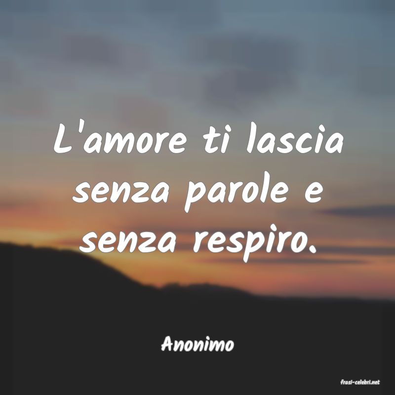 frasi di  Anonimo
