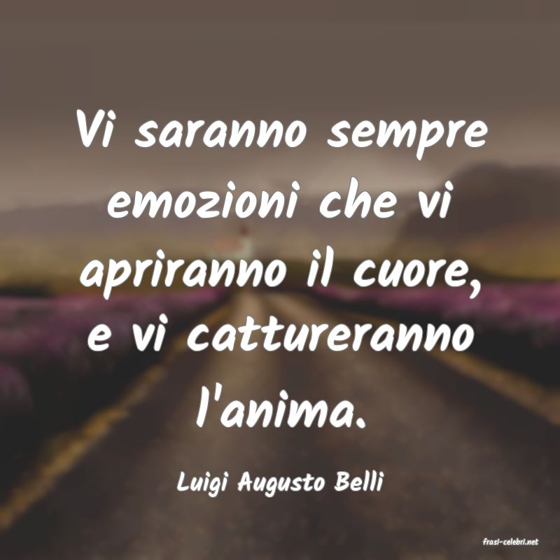 frasi di  Luigi Augusto Belli
