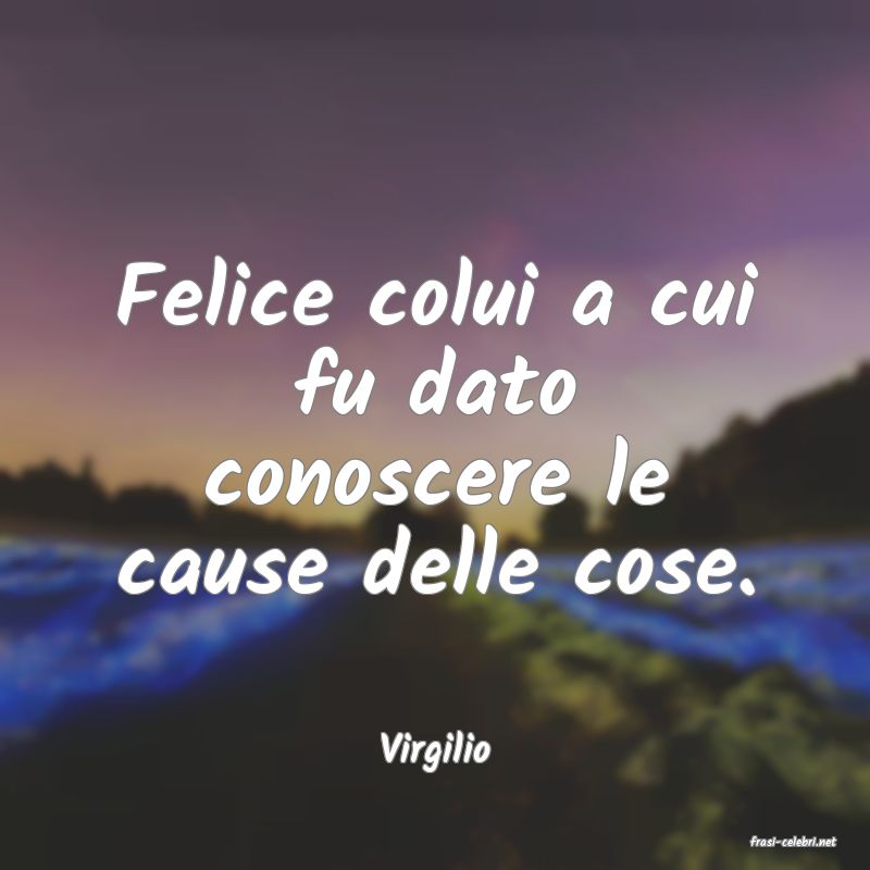 frasi di  Virgilio
