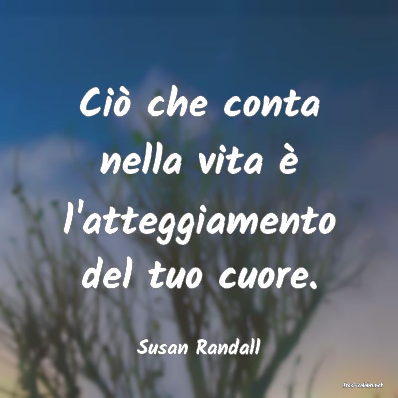 frasi di  Susan Randall
