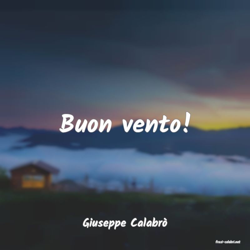 frasi di Giuseppe Calabr