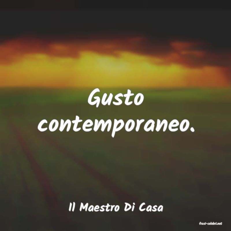 frasi di Il Maestro Di Casa