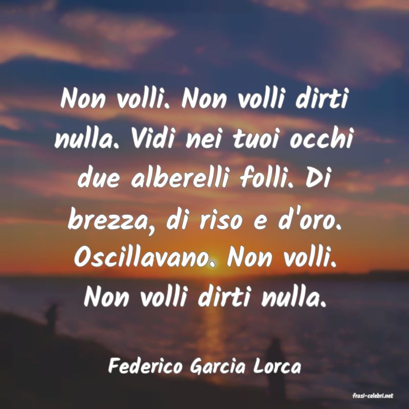frasi di Federico Garcia Lorca