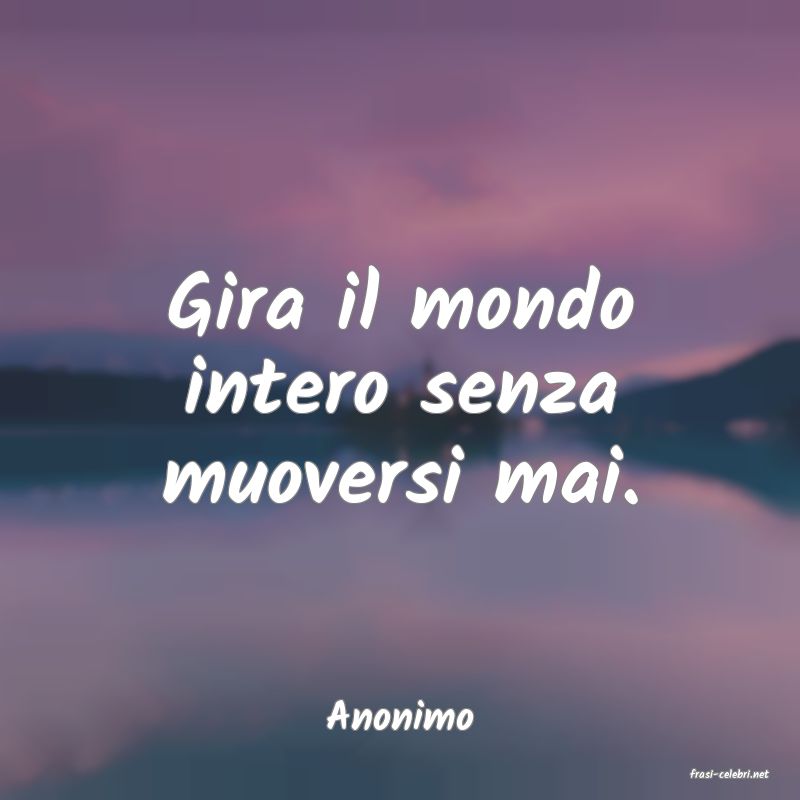 frasi di Anonimo