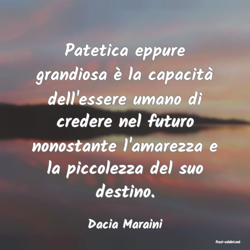 frasi di Dacia Maraini