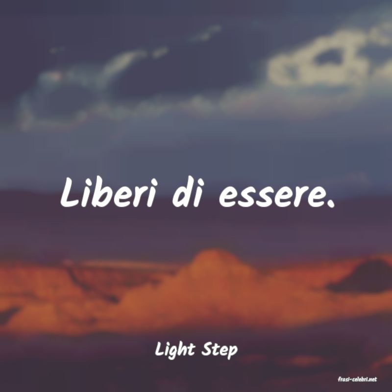 frasi di Light Step