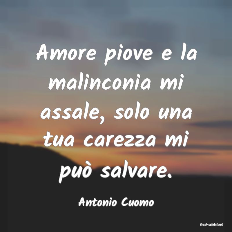 frasi di  Antonio Cuomo
