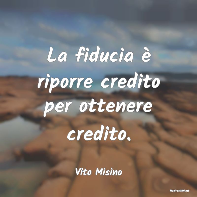 frasi di  Vito Misino
