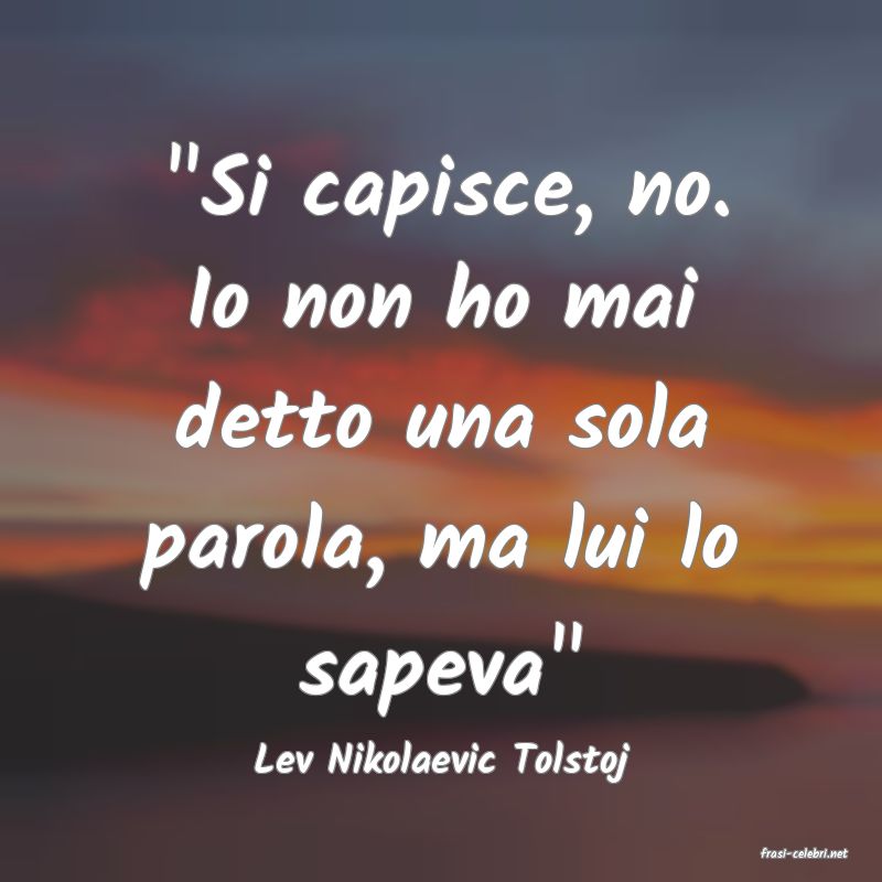 frasi di  Lev Nikolaevic Tolstoj
