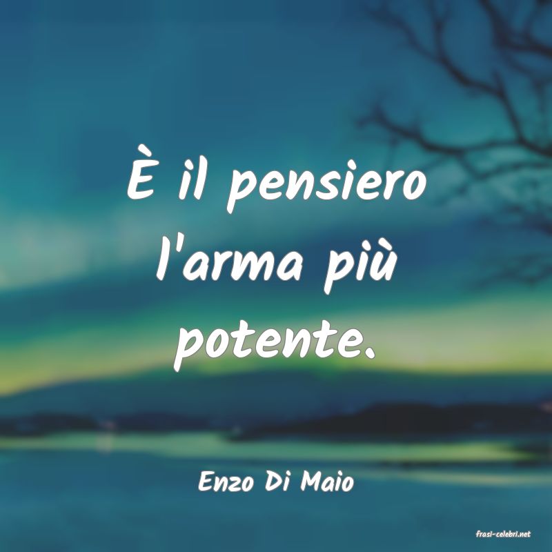 frasi di  Enzo Di Maio
