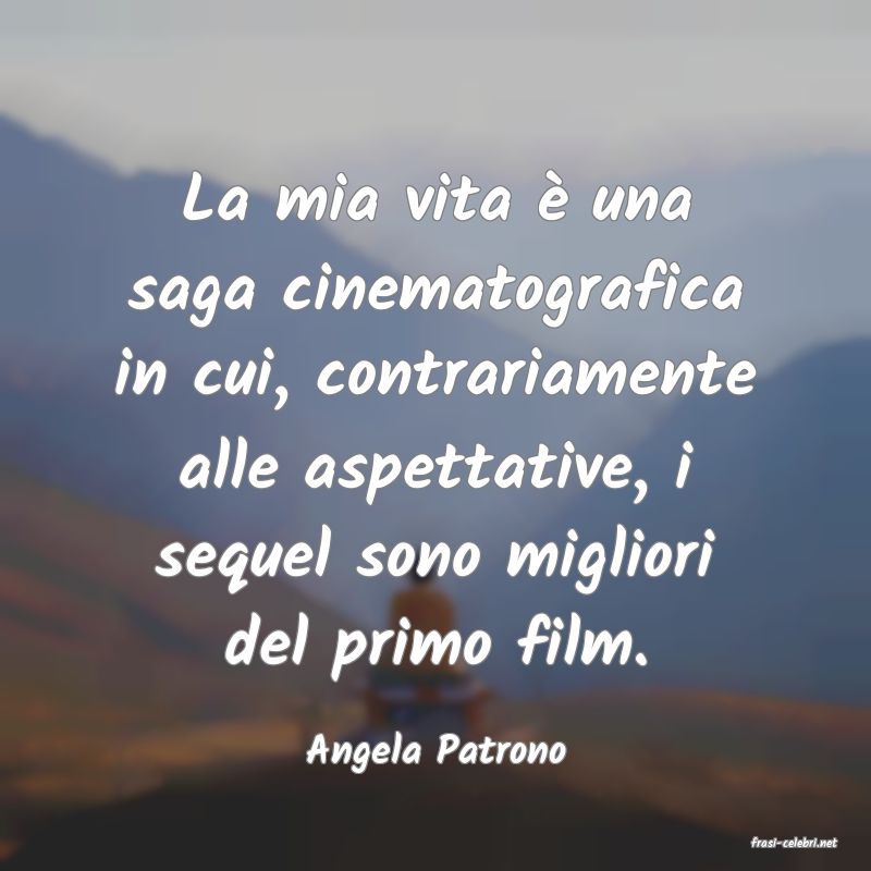 frasi di  Angela Patrono
