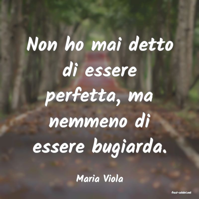 frasi di Maria Viola