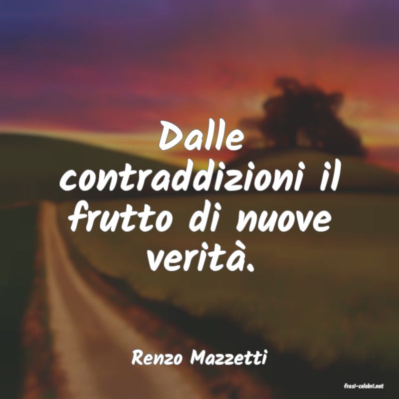frasi di Renzo Mazzetti