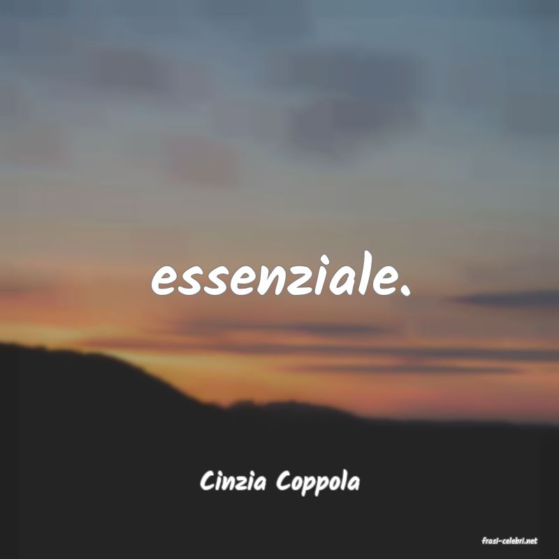 frasi di  Cinzia Coppola
