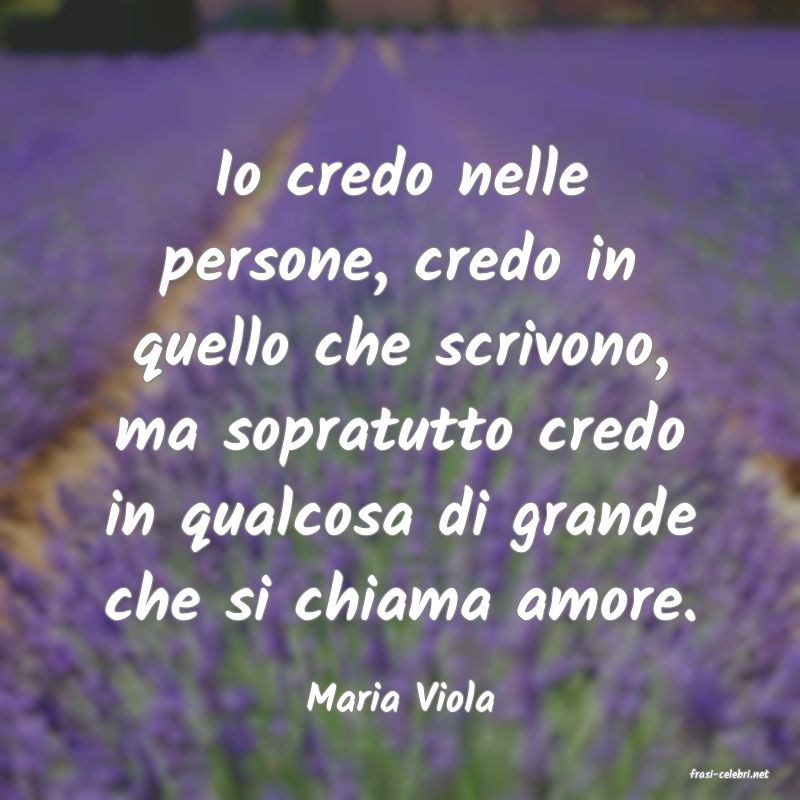 frasi di  Maria Viola

