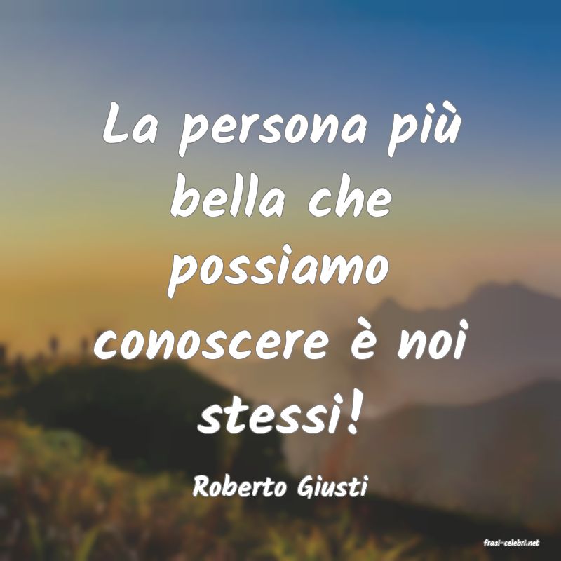 frasi di  Roberto Giusti
