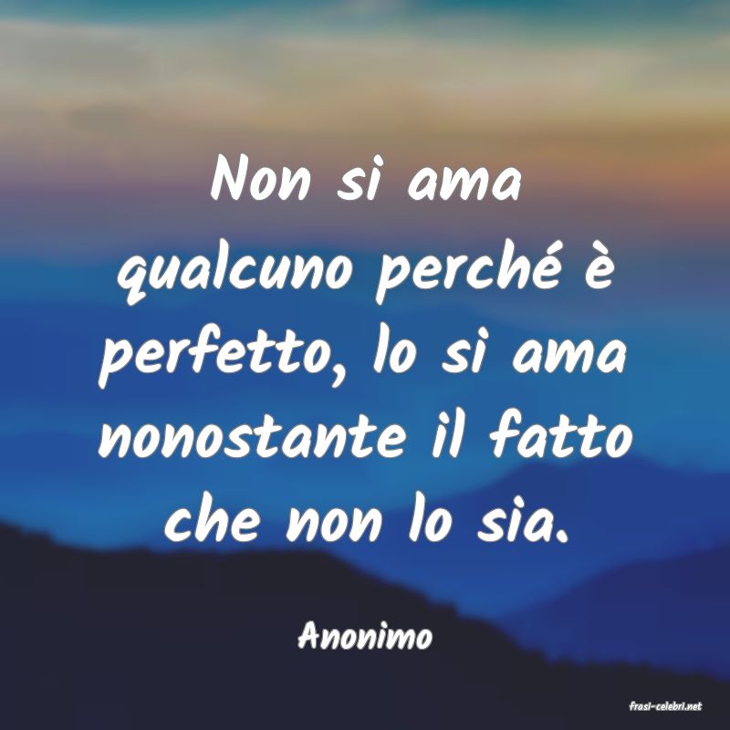 frasi di  Anonimo
