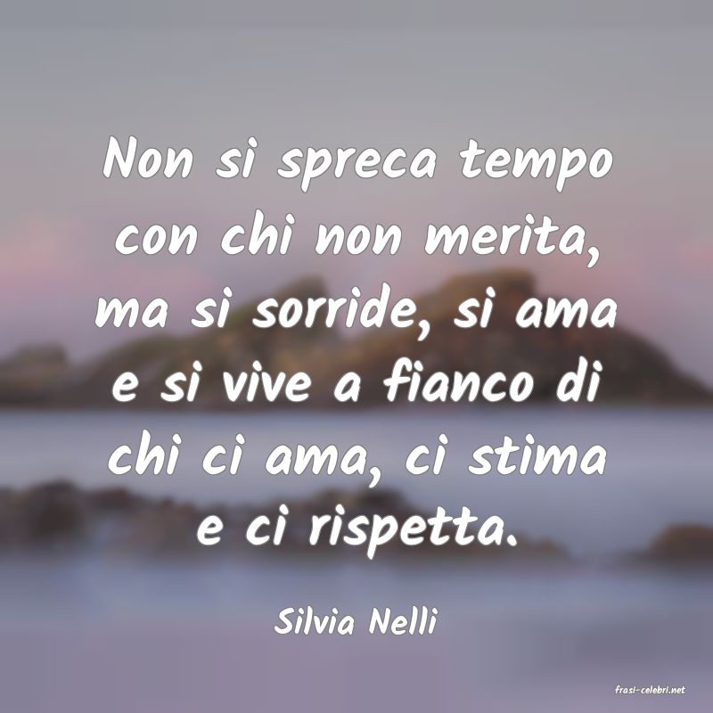 frasi di  Silvia Nelli
