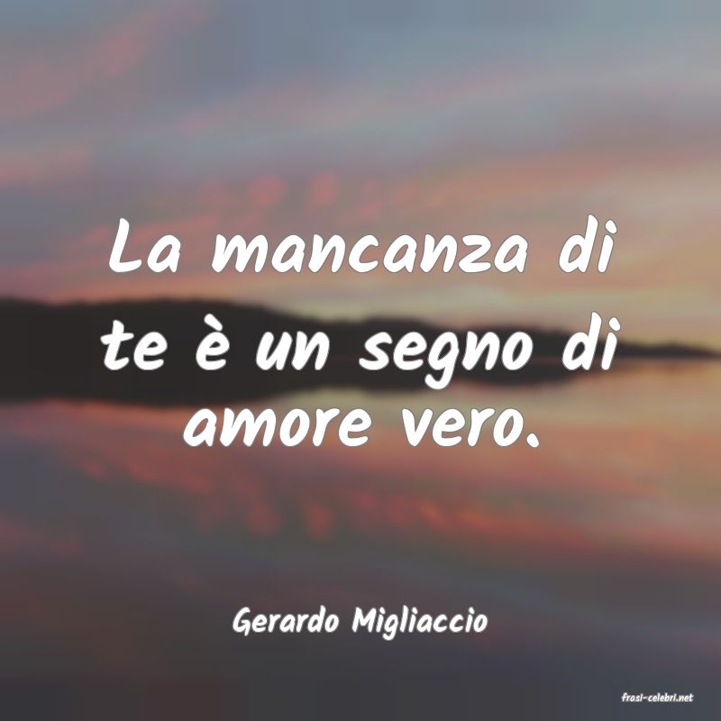 frasi di  Gerardo Migliaccio
