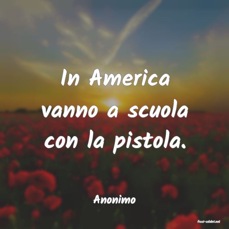 frasi di  Anonimo
