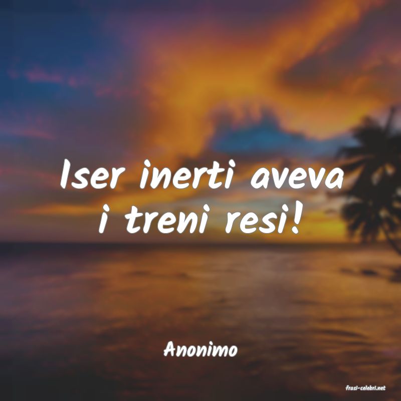 frasi di  Anonimo
