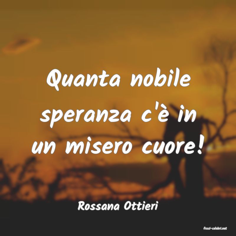 frasi di  Rossana Ottieri
