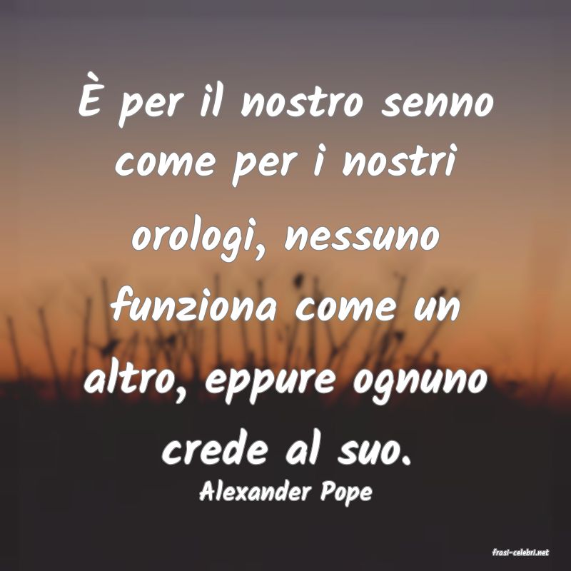 frasi di  Alexander Pope
