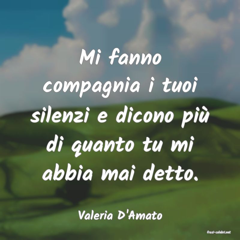 frasi di Valeria D'Amato