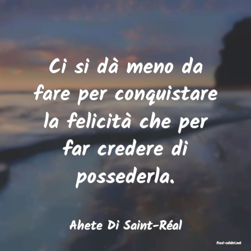 frasi di Ahete Di Saint-Ral