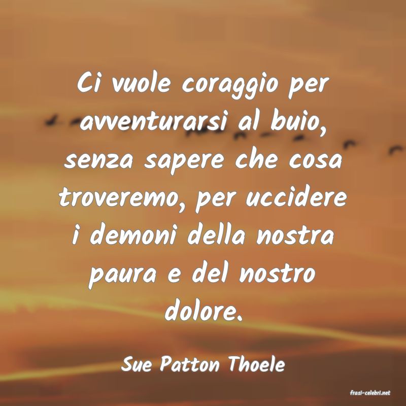 frasi di Sue Patton Thoele