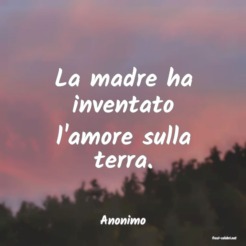 frasi di Anonimo