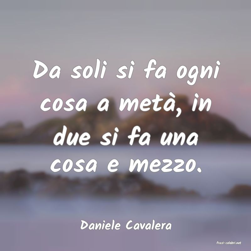 frasi di Daniele Cavalera