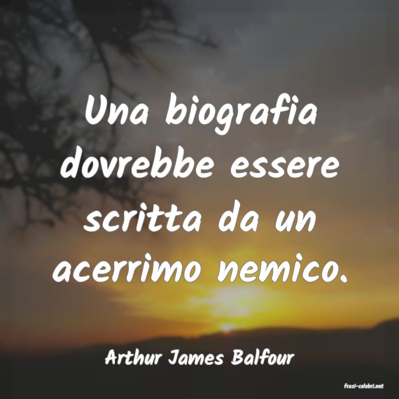 frasi di Arthur James Balfour