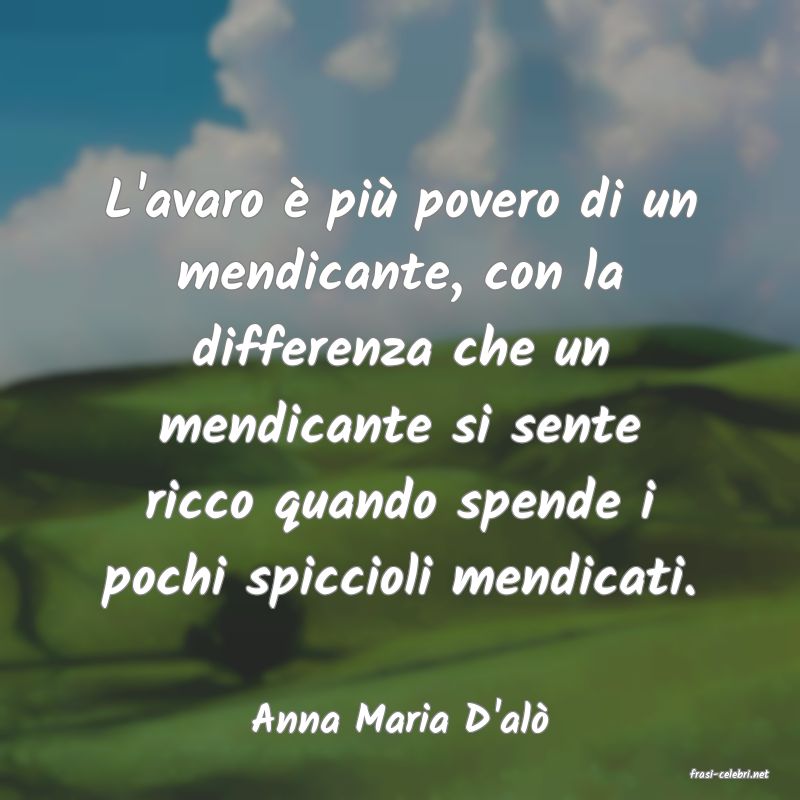 frasi di Anna Maria D'al