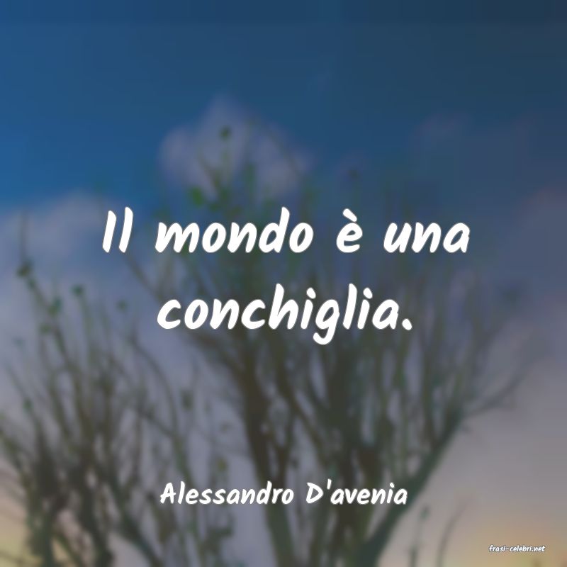 frasi di  Alessandro D'avenia
