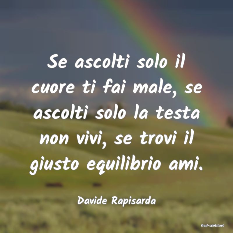 frasi di  Davide Rapisarda
