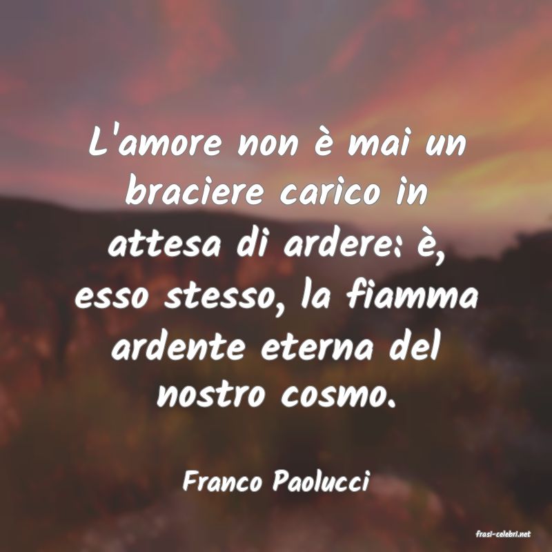 frasi di  Franco Paolucci
