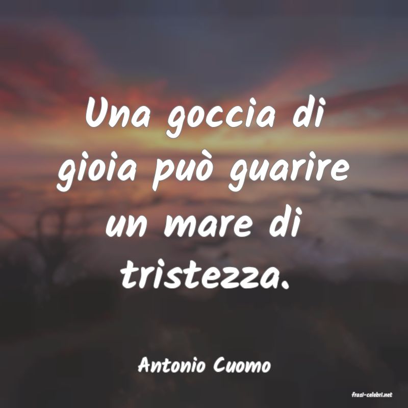 frasi di Antonio Cuomo