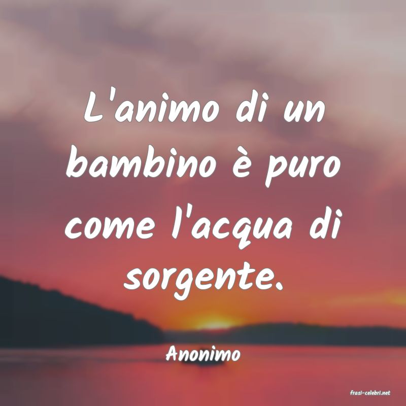 frasi di  Anonimo
