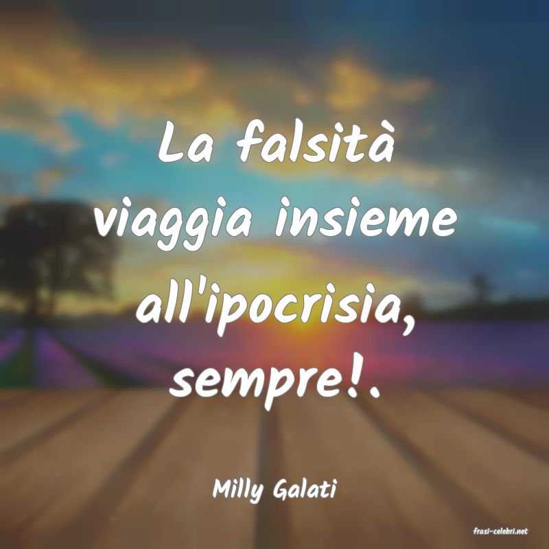 frasi di Milly Galati