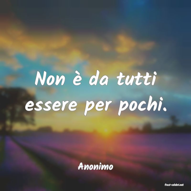 frasi di  Anonimo
