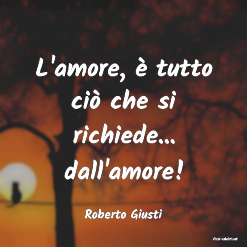 frasi di  Roberto Giusti

