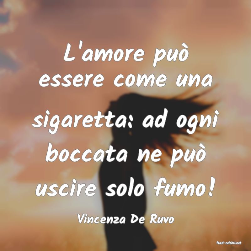 frasi di  Vincenza De Ruvo
