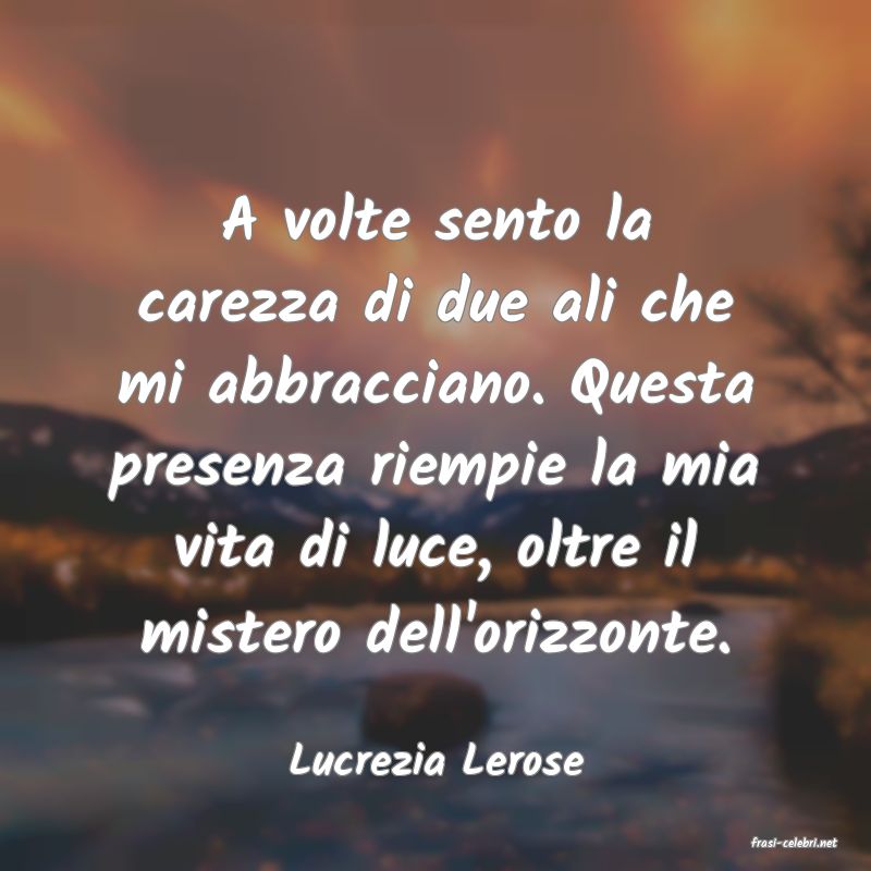 frasi di  Lucrezia Lerose
