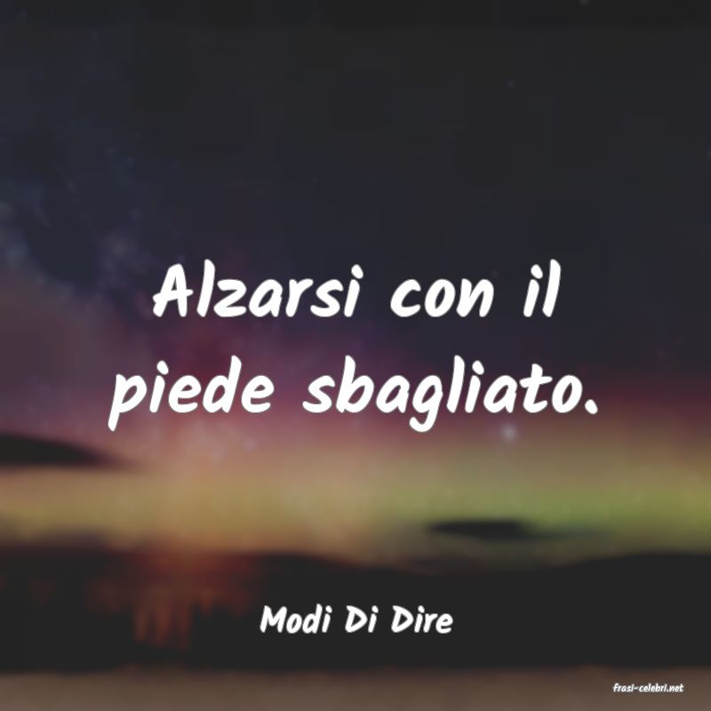 frasi di  Modi Di Dire
