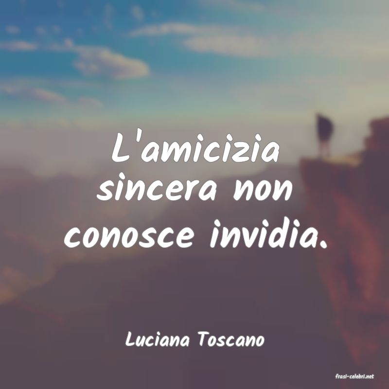 frasi di  Luciana Toscano
