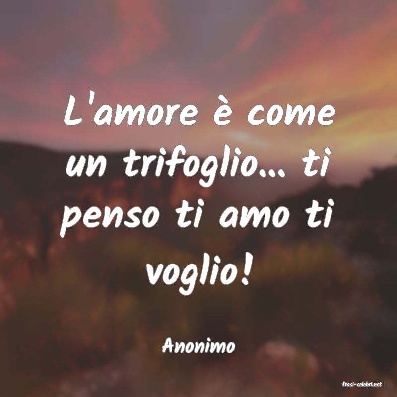 frasi di  Anonimo
