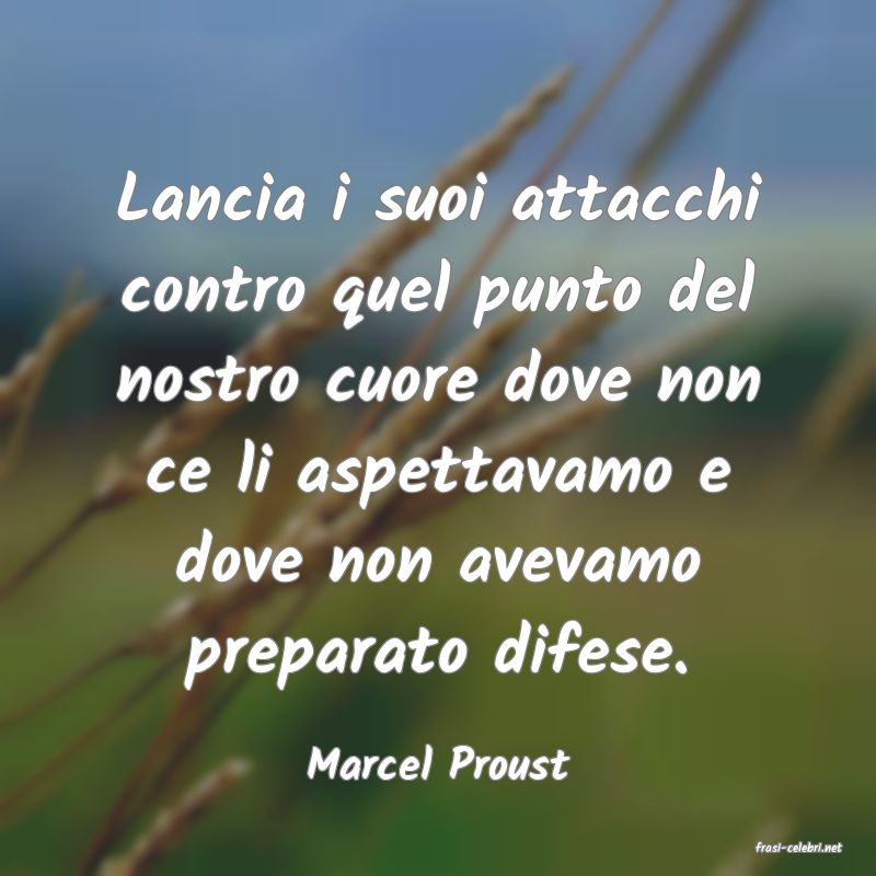 frasi di  Marcel Proust
